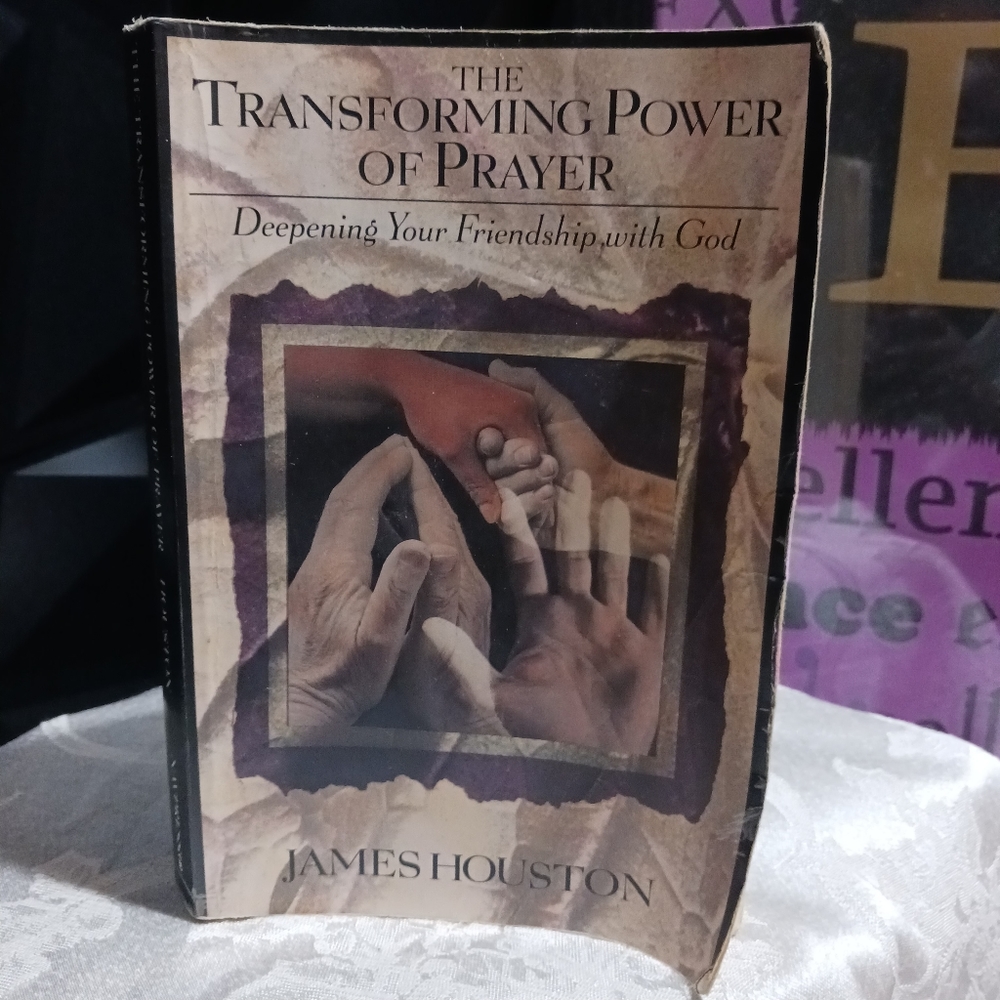 THE TRANSFORMING POWER OF PRAYER